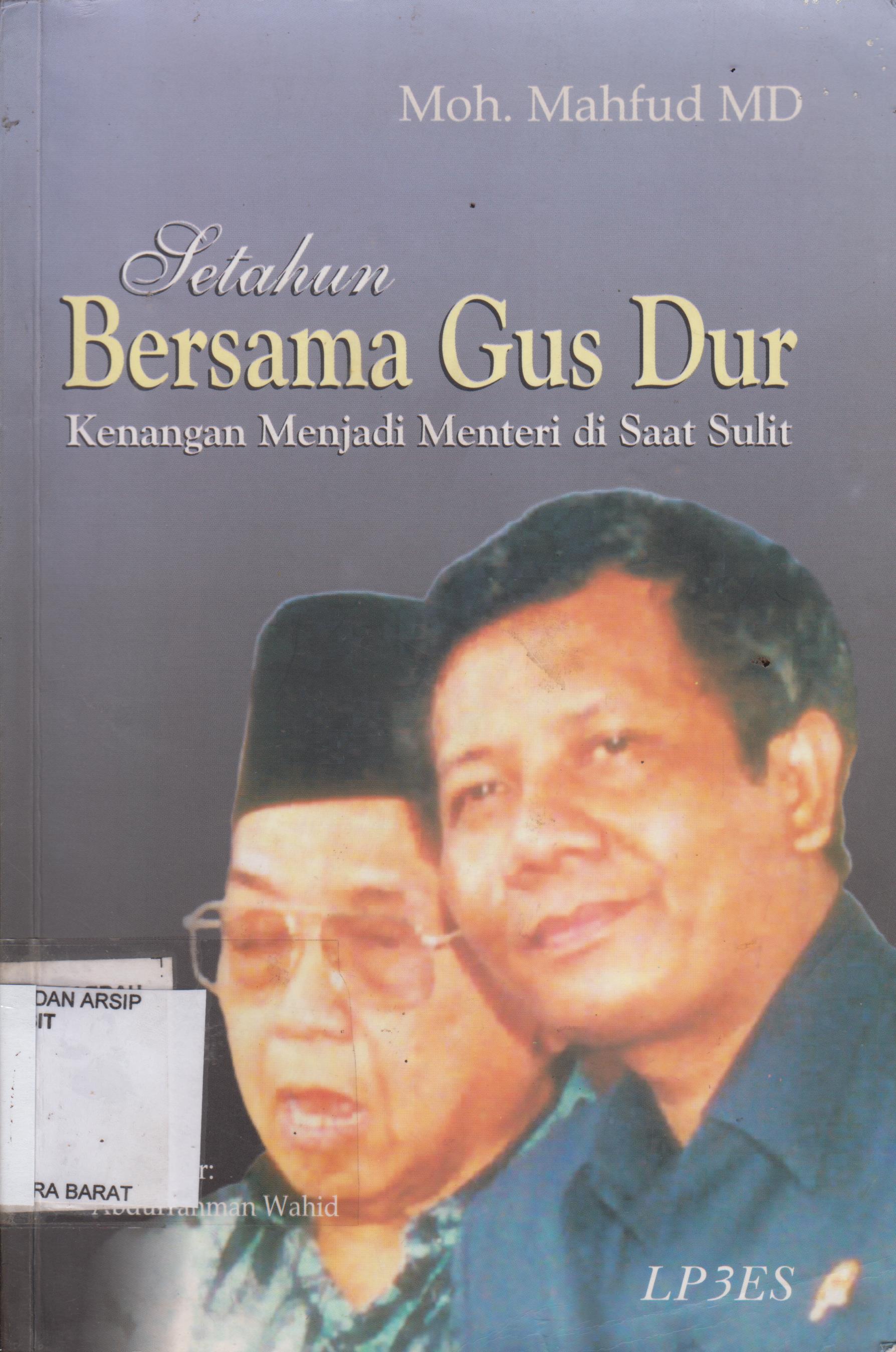 Cover Setahun bersama Gus Dur, kenangan menjadi menteri di saat sulit