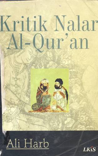 Cover Kritik nalar Al-Qur'an, / Ali Harb