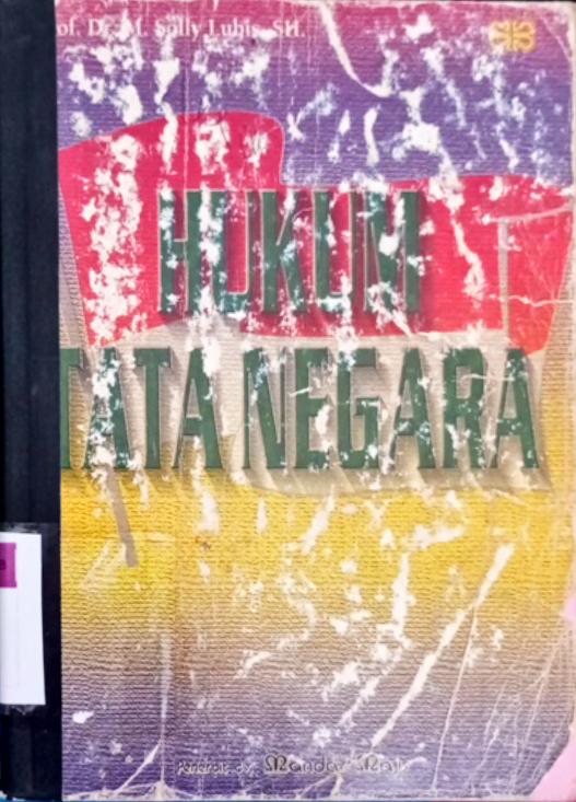 Cover Hukum tata negara / Prof. DR.M. Sally Lubis, SH