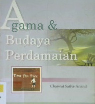 Cover Agama dan budaya perdamaian / Chaiwat satha, Anand;Penerjemah, Taufik adnan amal; Penyunting, Sammsu rizal pangabean