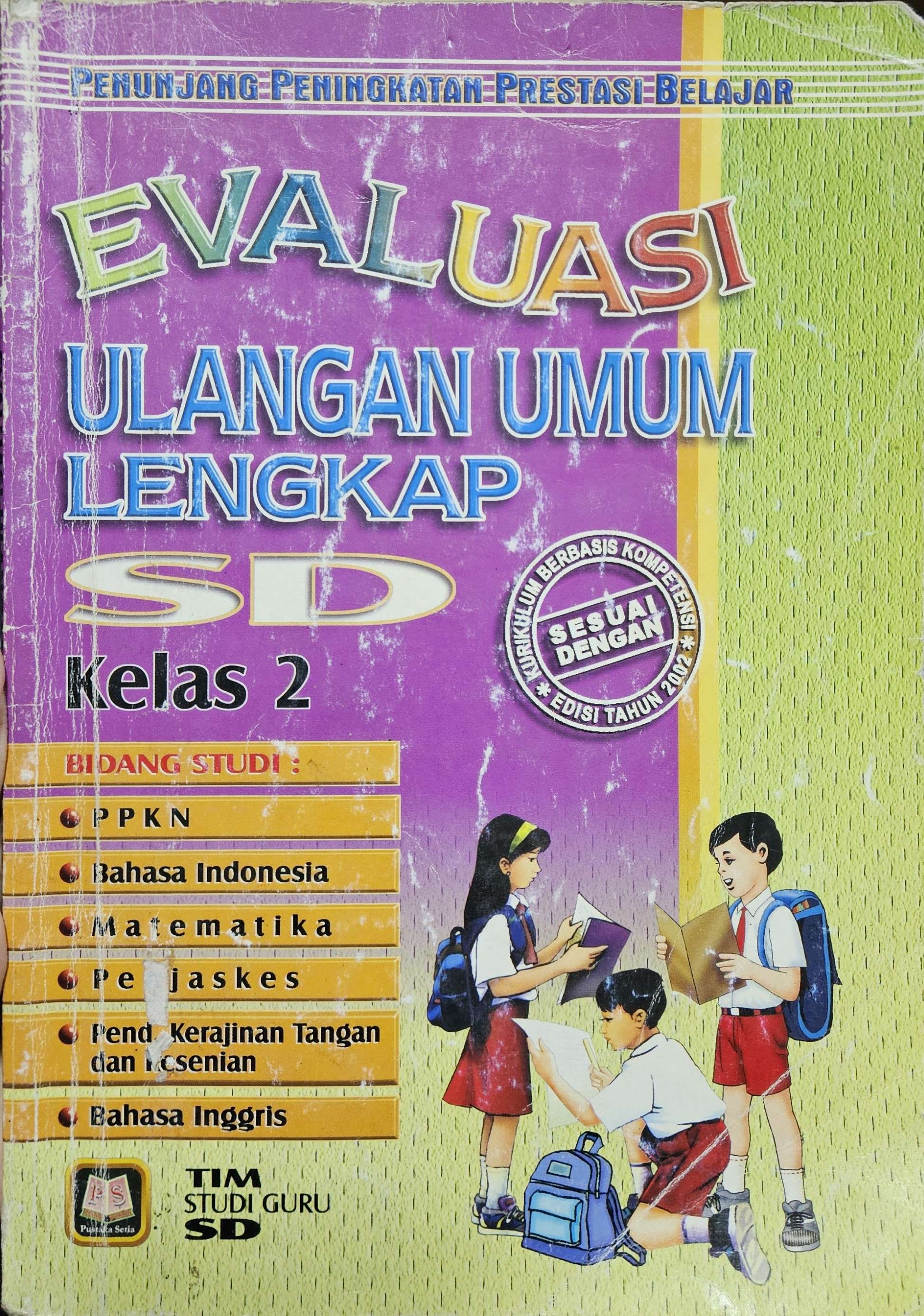 Cover Evaluasi ulangan umum lengkap SD Kelas 2 / Tim Studi Guru SD