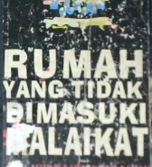 Cover Rumah yang tidak dimasuki Malaikat / Abu hudzaifah ibrahim; Penerjemah, Nabhani idris; Penyunting, Iffah k