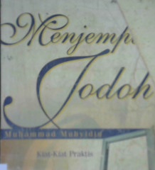 Cover Menjemput jodoh :  Kiat-kiat praktis agar dicintai lawan jenis / Muhammad Muhyidin