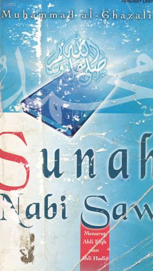 Cover Sunnah Nabi SAW menurut ahli fiqih dan ahli hadis / Muhammad Al Ghazali ; Penerjemah Halid Alkaf