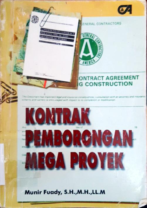 Cover Kontrak pemborongan mega proyek / Munir Fuady, SH.,MH.,LL.M.
