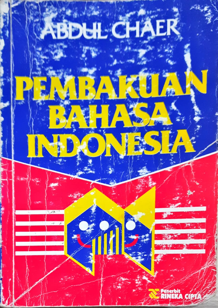 Cover pembakuan bahasa Indonesia, / Abdul Chaer