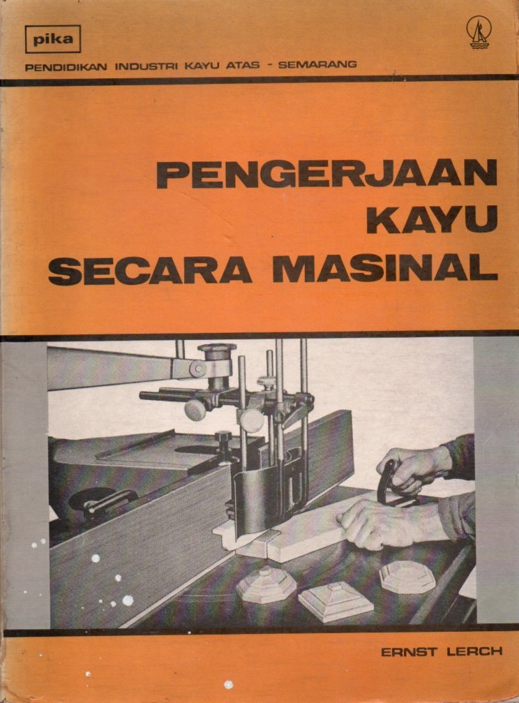 Cover Pengerjaan kayu secara maksimal / Ernst Lerch