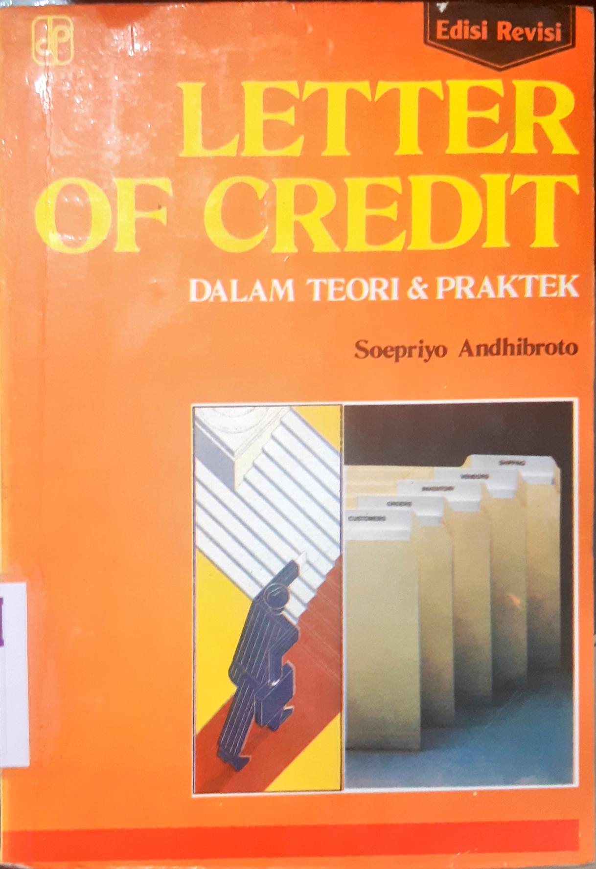 Cover Letter of creddit , dalam teori dan Praktek / Soepriyo Andhi Broto