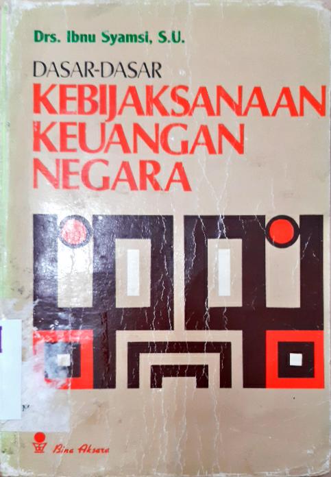 Cover Dasar-dasar kebijaksanaan keuangan Negara / Drs. ibnu Syamsi S.u
