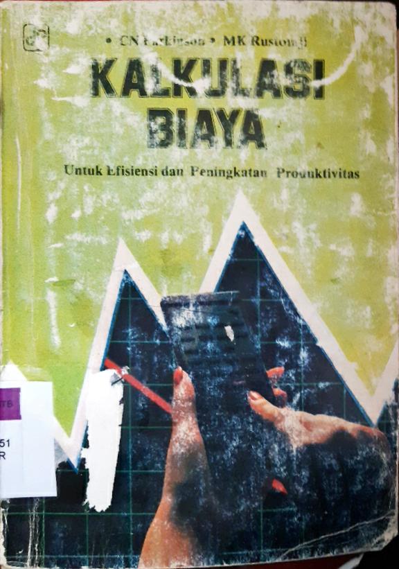 Cover Kalkulasi biaya, untuk ifisiensi dan peningkatan produktivitas / CN Parkinson : MK Rustomji