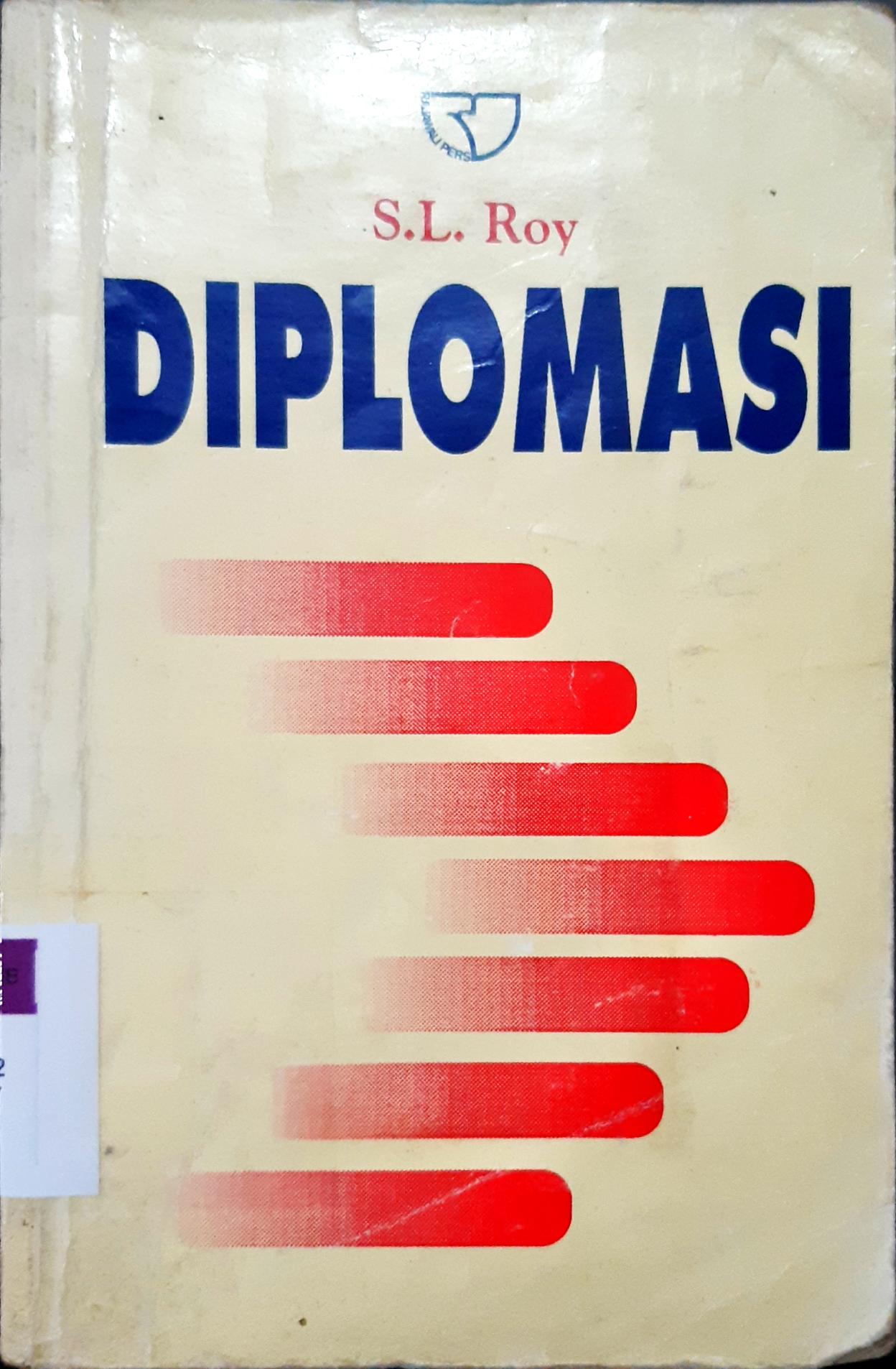 Cover Diplomasi / S.L.Roy ; Penerjemah Harwanto, Mirsawati