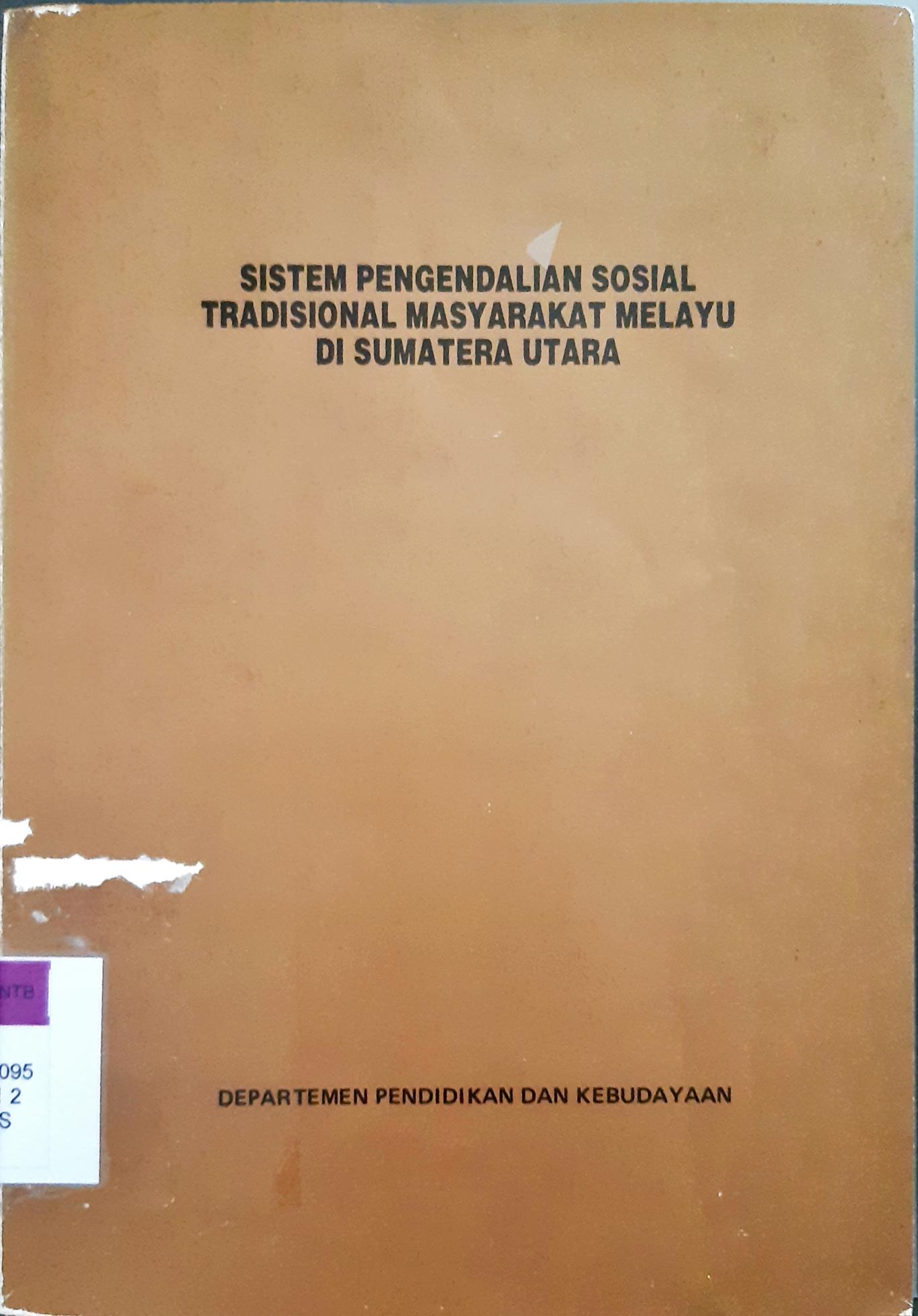Cover Sistem pengendalian sosial tradisional masyarakat melayu di sumatra utara, / H.t.Lukman Sinar, S.H