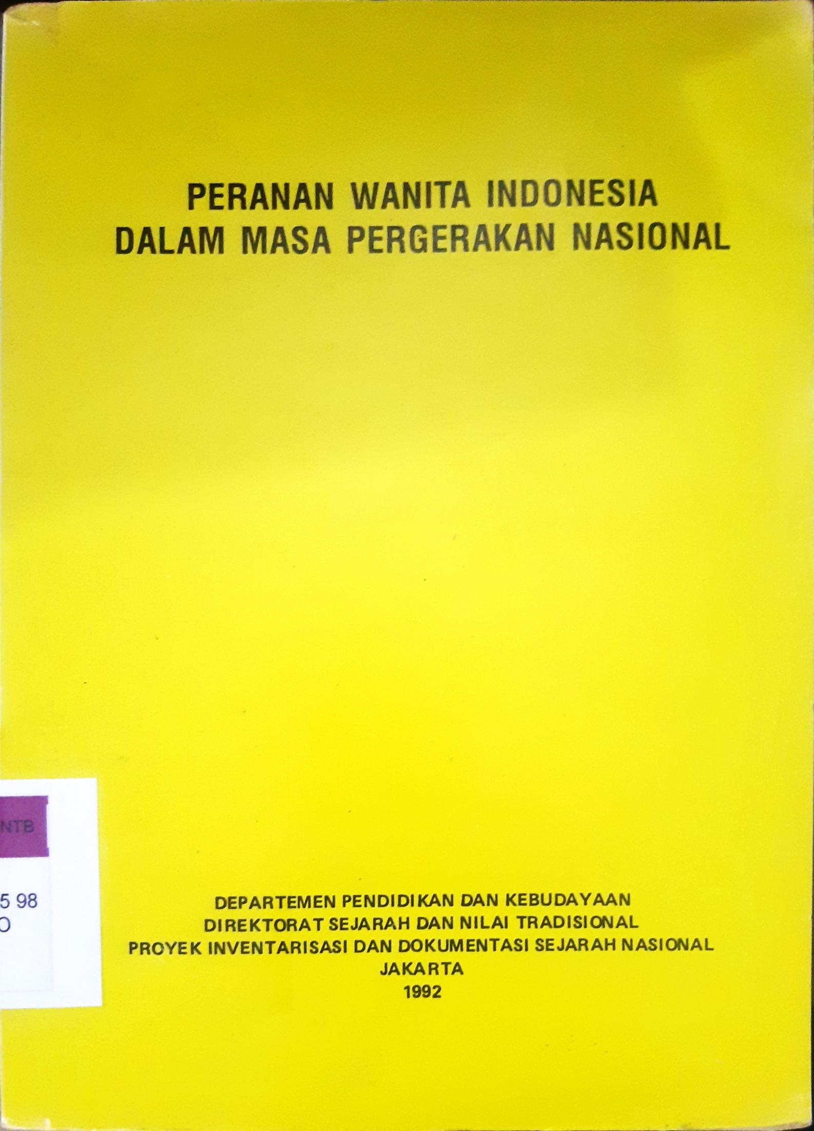 Cover Peranan wanita Indonesia dalam masa pergerakan nasional / G.A Ohorella, Sri Sujiatiningjsih, Muchtaruddin Ibrahim