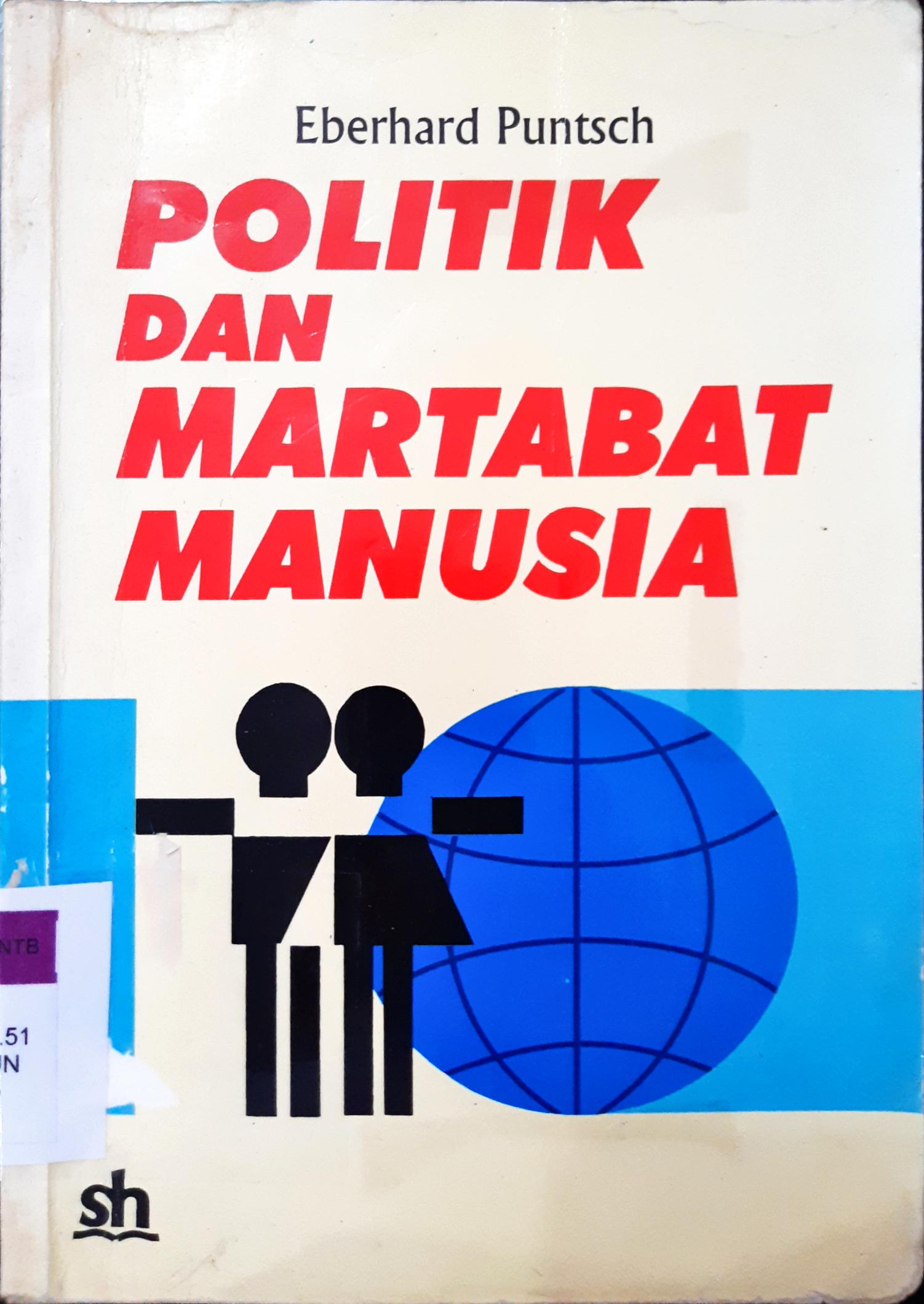 Cover Politik dan martabat manusia, tingkah laku yang liberal, / Eberhard Pintsch