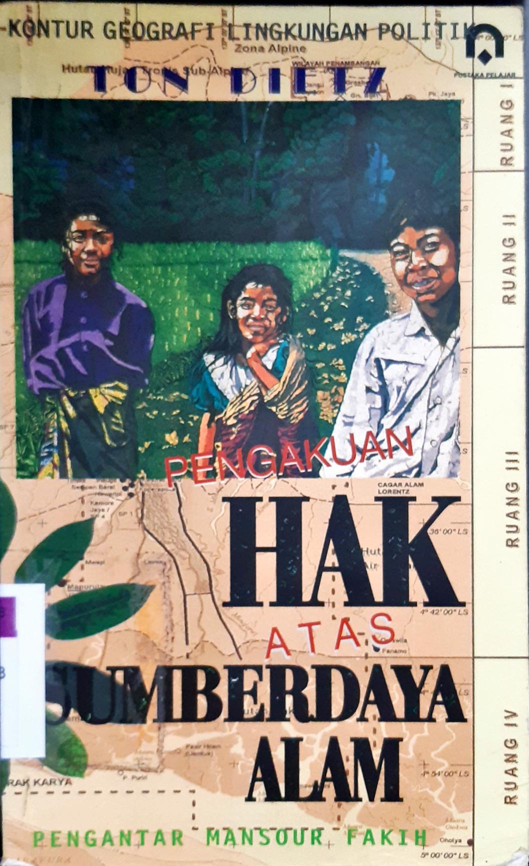 Cover Pengakuan hak atas sumber daya alam / Ton Dietz