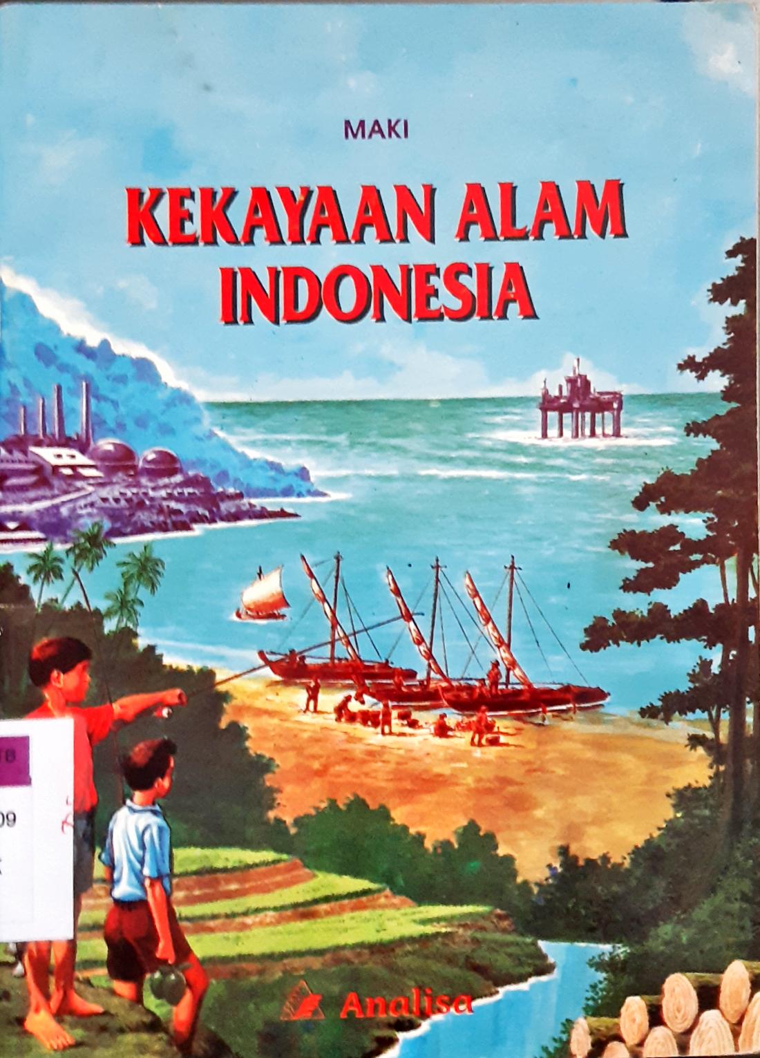 Cover Kekayaan alam Indonesia / Maki