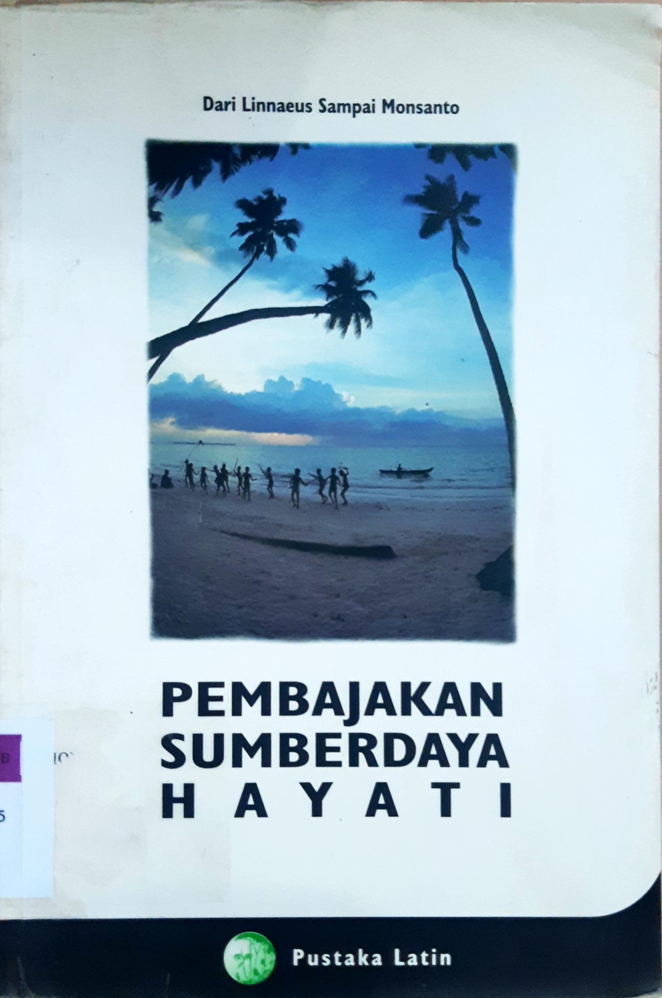 Cover Pembajakan sumber daya hayati / Dwi R.Muhtaman, Arif Aliadi, Sanara kartika