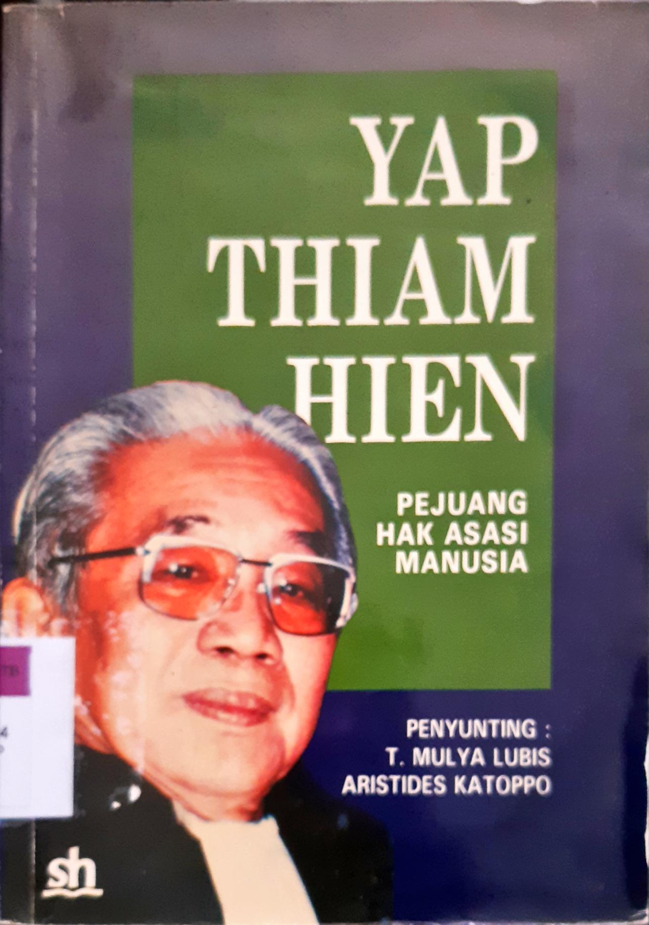 Cover Pejuang hak asasi manusia / Yap Thiam Hien, Penyunting, T Mulya lubis