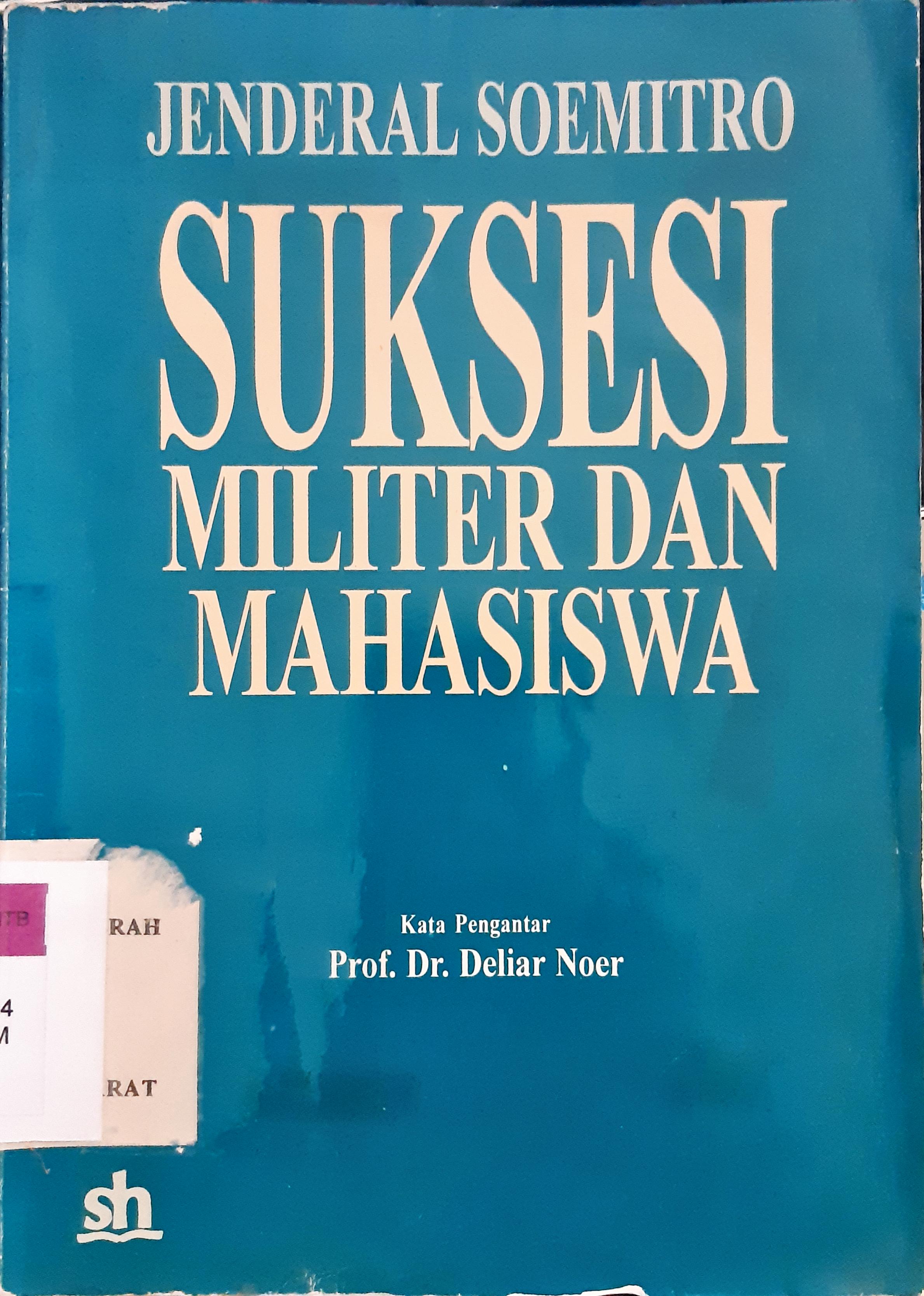 Cover Suksesi militer dan mahasiswa / Jenderal Soemitro