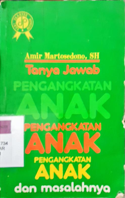 Cover Tanya jawab pengangkatan anak dan masalahnya / Amir Martosedono, SH
