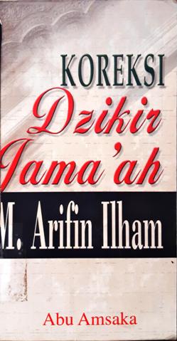 Cover Koleksi dzikir jama'ah M.Arifin Ilham / Abu Amsaka ; Editor, Ahmad Yani Jamil