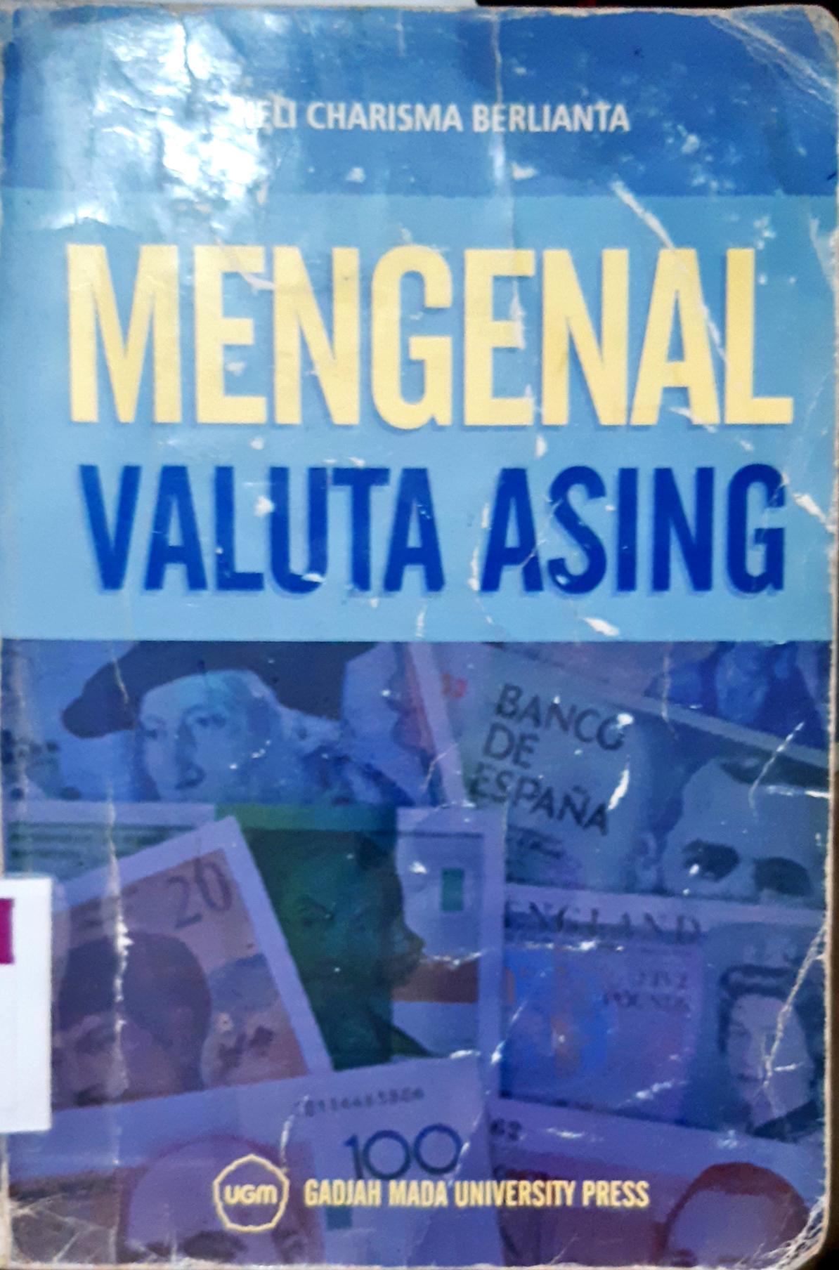 Cover Mengenal Valuta asing / Heli Charisma Berlianta, S.E