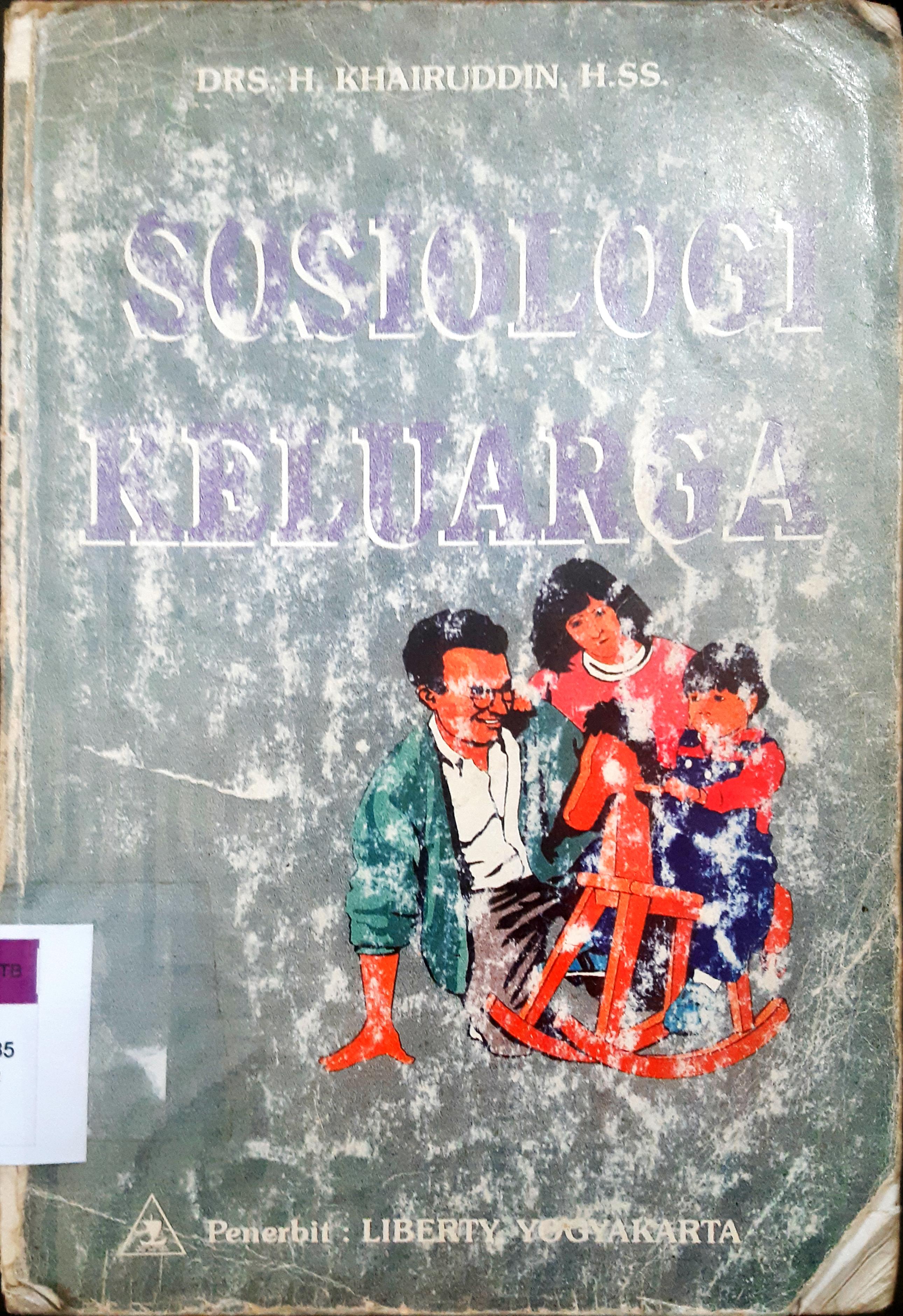 Cover Sosiologi keluarga / Drs. H. Khairuddin, H.SS