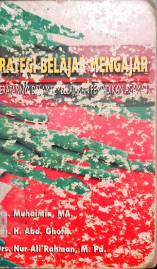 Cover Strategi belajar mengajar, penerapannya dalam pembelajaran pendidikan agama, / Muhaimin, H.Abd. gani, Nurah Rohman