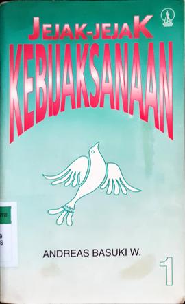 Cover Jejak-jejak Kebijaksanaan 1 / Andreas Basuki w