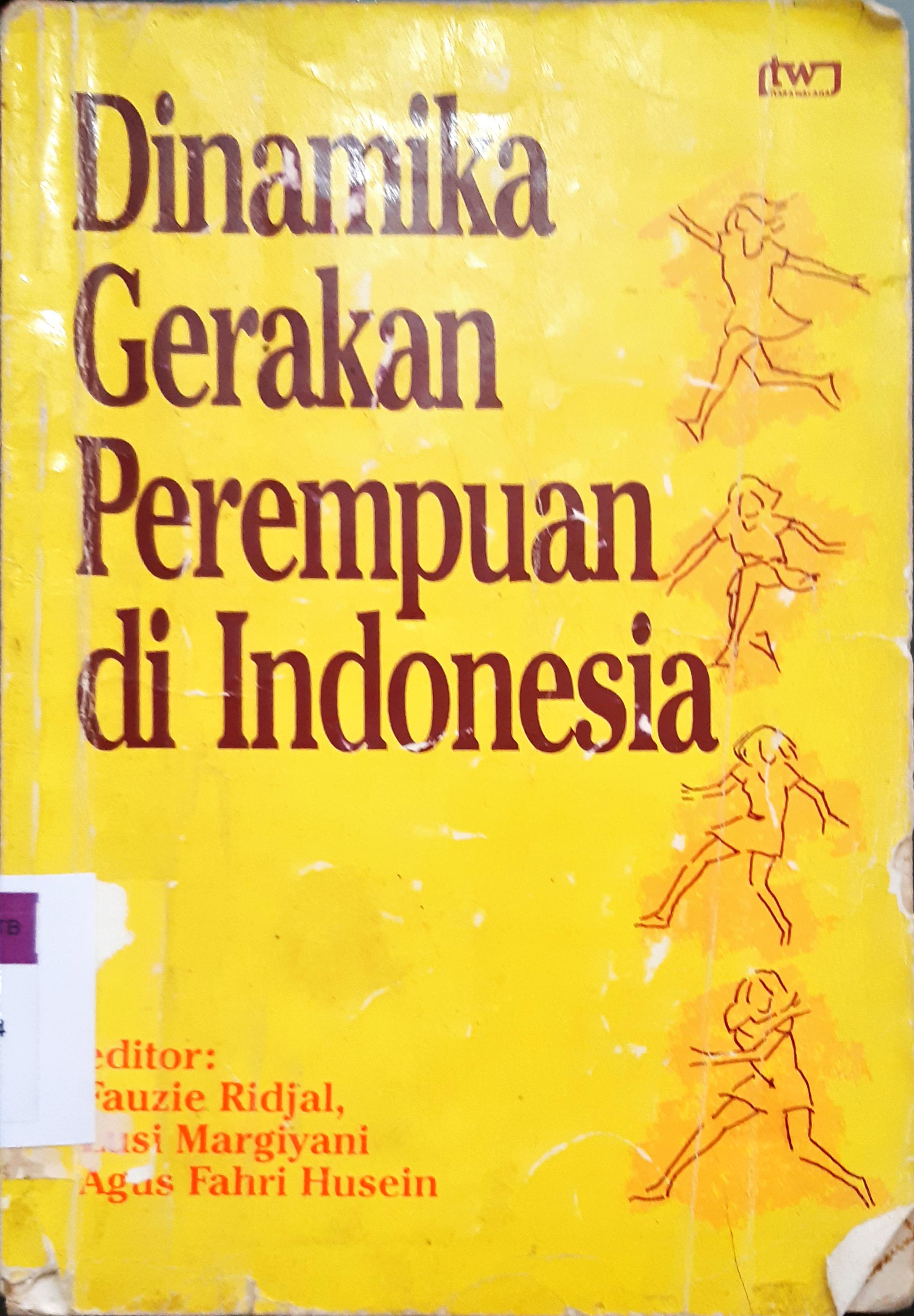 Cover Dinamika gerakan perempuan di Indonesia, / Editor Fauzie Ridjal, lusi Margiyani
