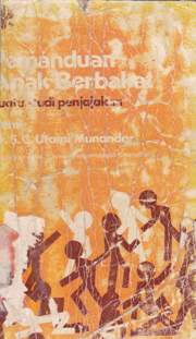 Cover Pemanduan anak berbakat, :  Suatu studi penjajakan / Dr. S.C. Utami Munandar