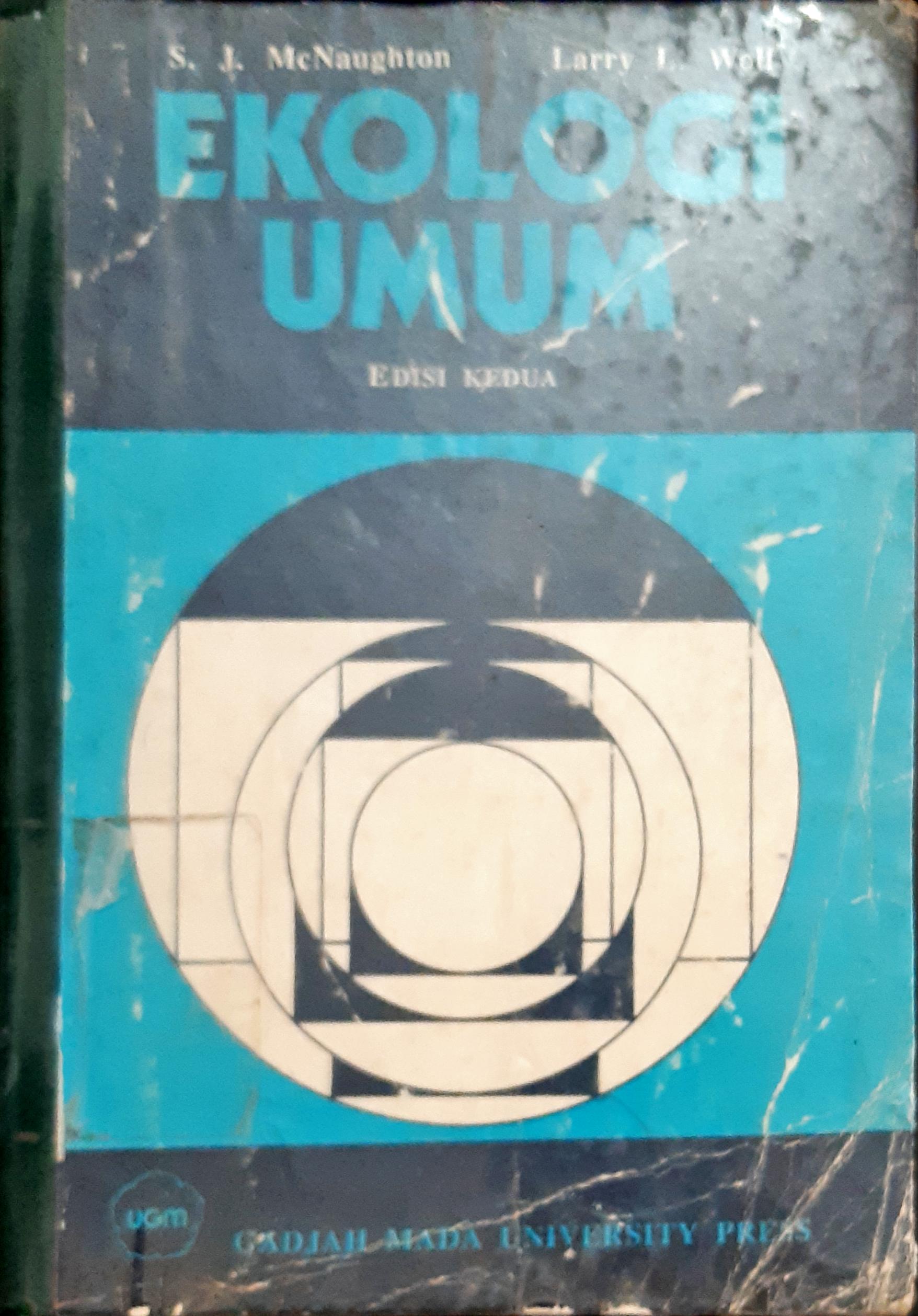 Cover Ekologi Umum, / S.J. McNaughton; Penerjemah, Sunaryo Pringgosaputro