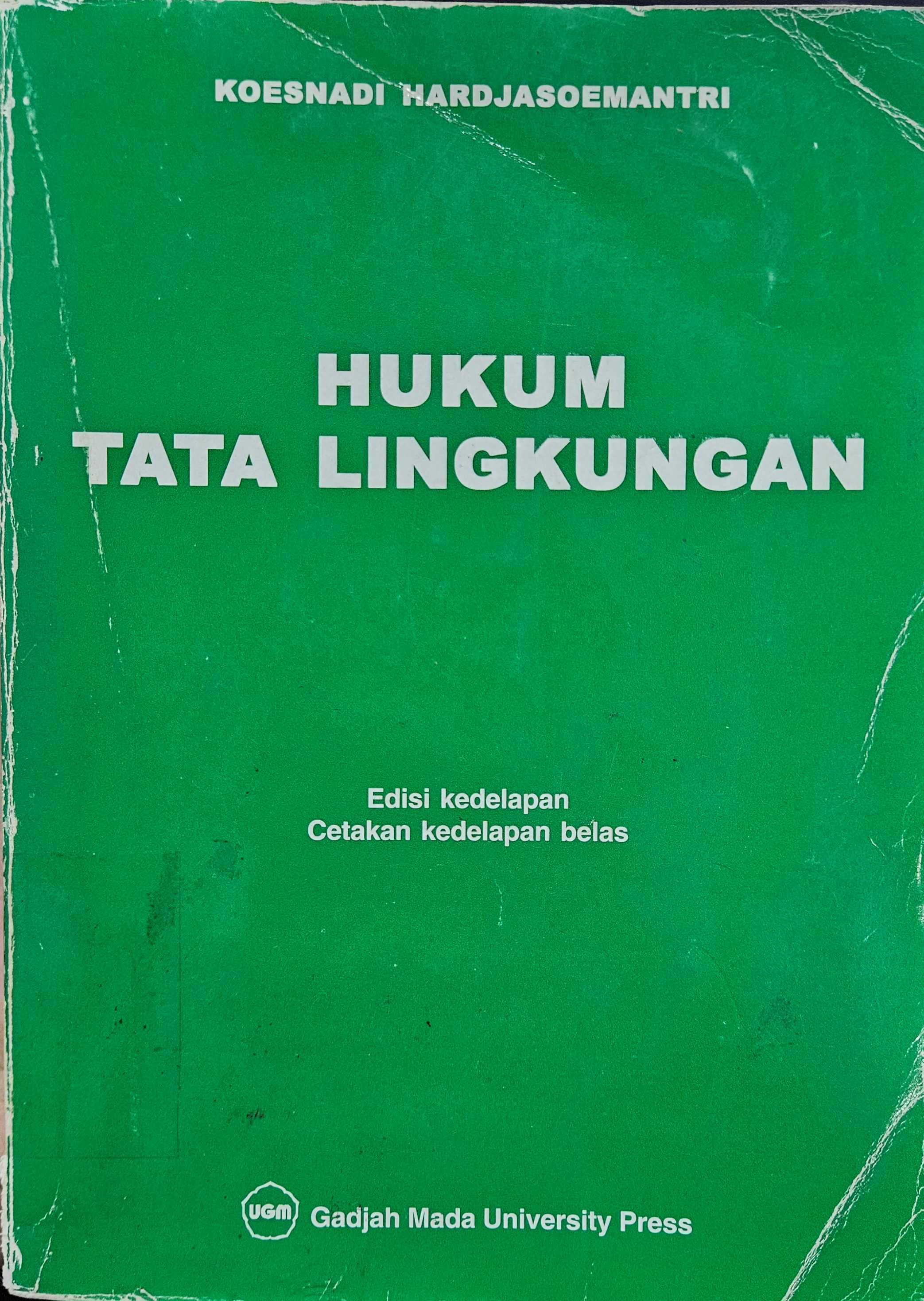 Cover Hukum tata lingkungan / Koesnadi Hardjasoemantri