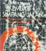 Cover Kembali di simpang jalan, :  Masalah kependudukan dengan sumber daya alam, / Lester R. Brown; Penerjemah Masri Maris