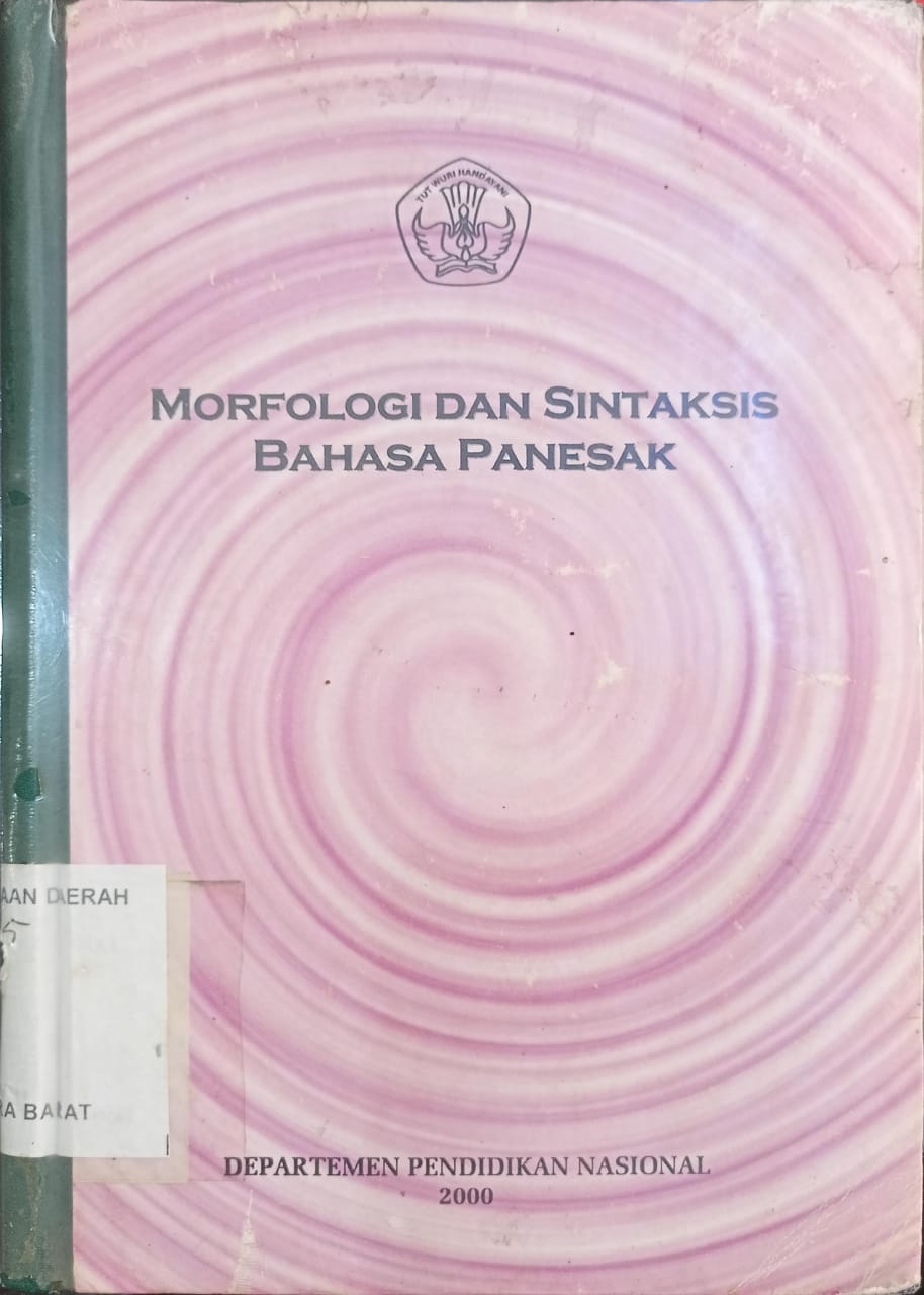 Cover Morfologi dan Sintaksis Bahasa Panesak / Mulyadi Eko Purnomo; Dkk