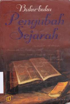 Cover Buku-buku pengubah sejarah / Robat B. Dowas