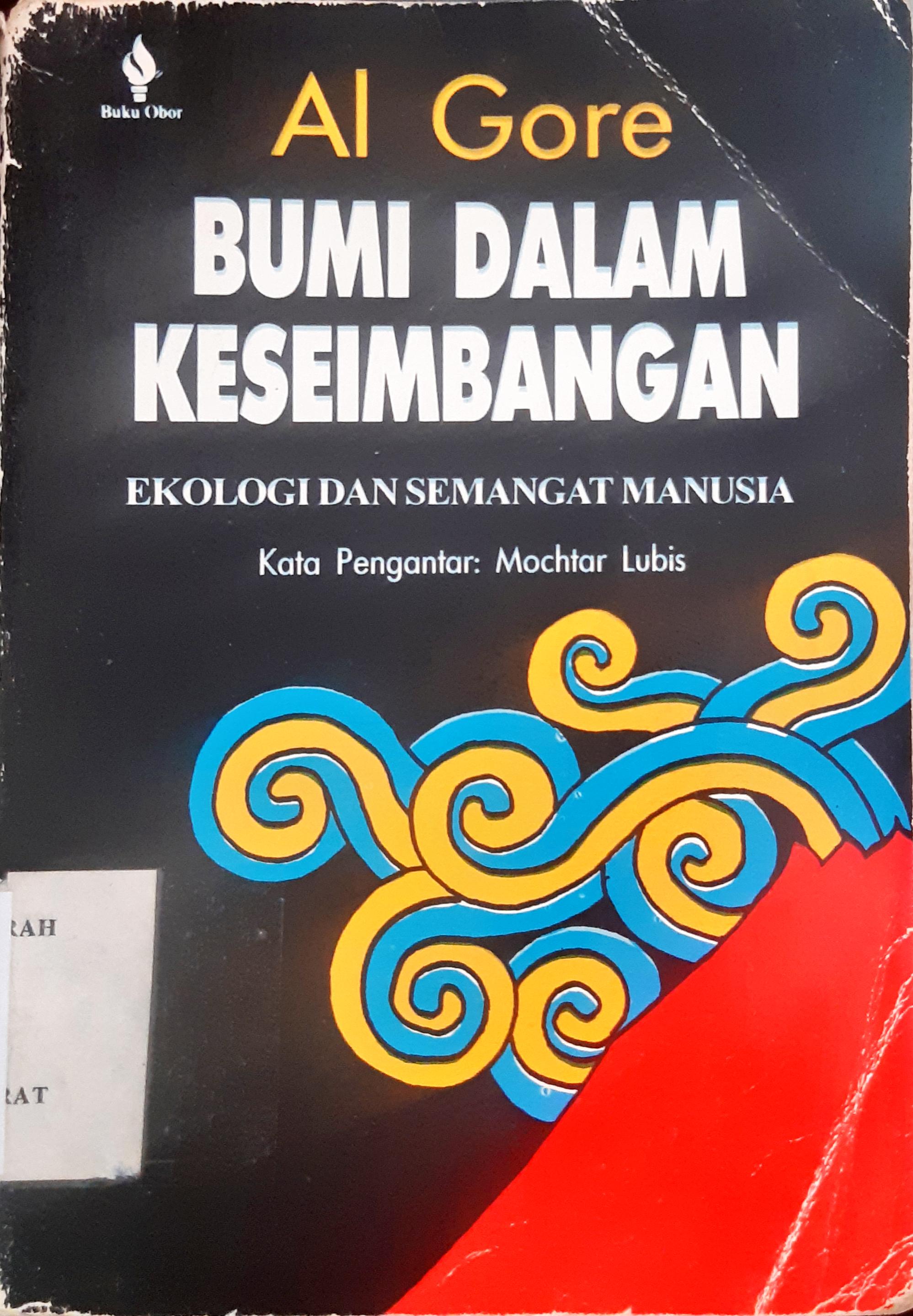 Cover Bumi dalam keseimbangan :  ekologi dan semangat manusia / Al Gore; penerjemah Hira Jhamtani