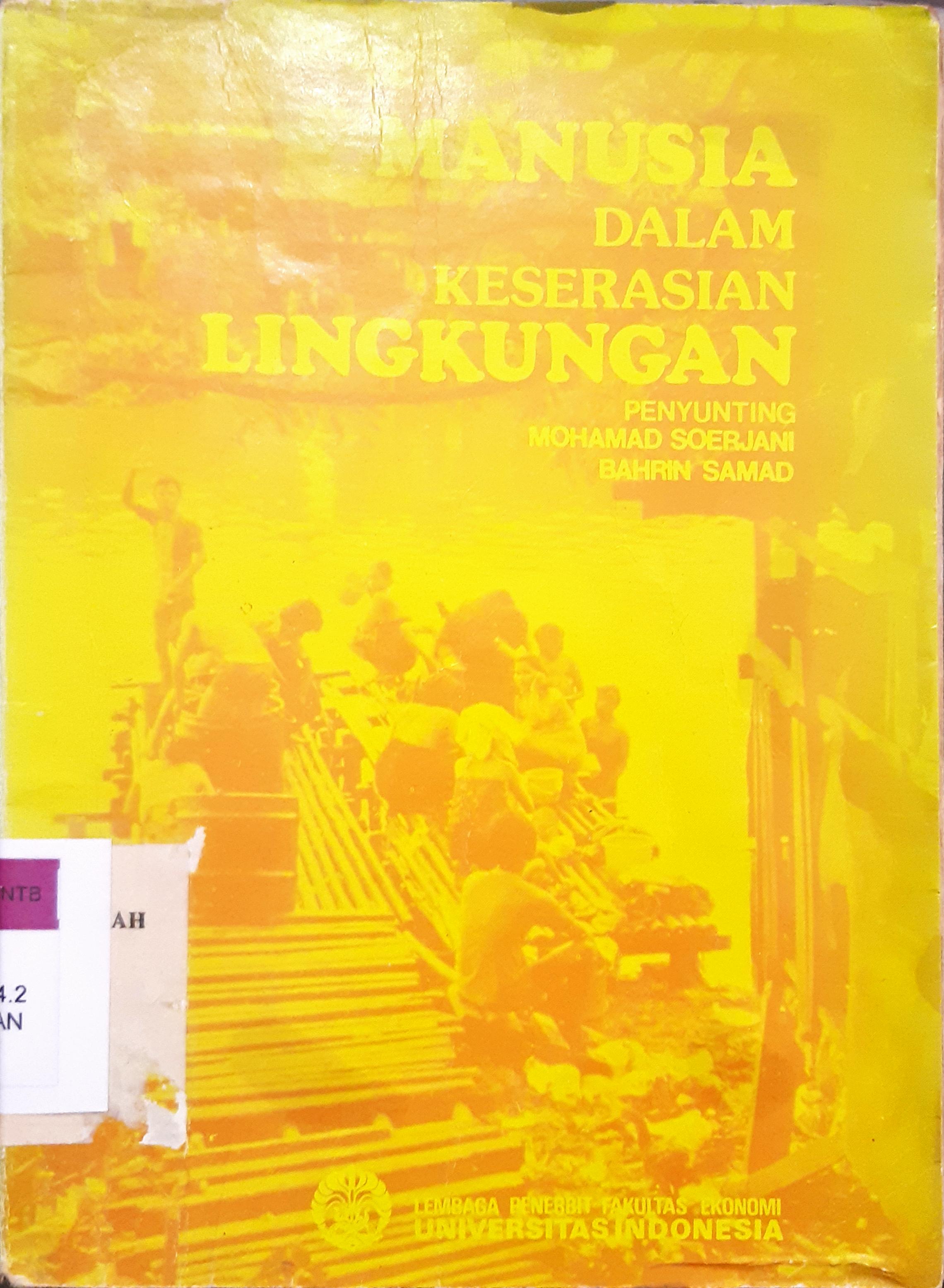 Cover Manusia dalam keserasian lingkungan / Penyunting, Mohammad Soerjani, Bahrin samad
