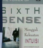 Cover The power of sixth sense ( menggali kekuatan intuisi ) / Miranda.J. Butler
