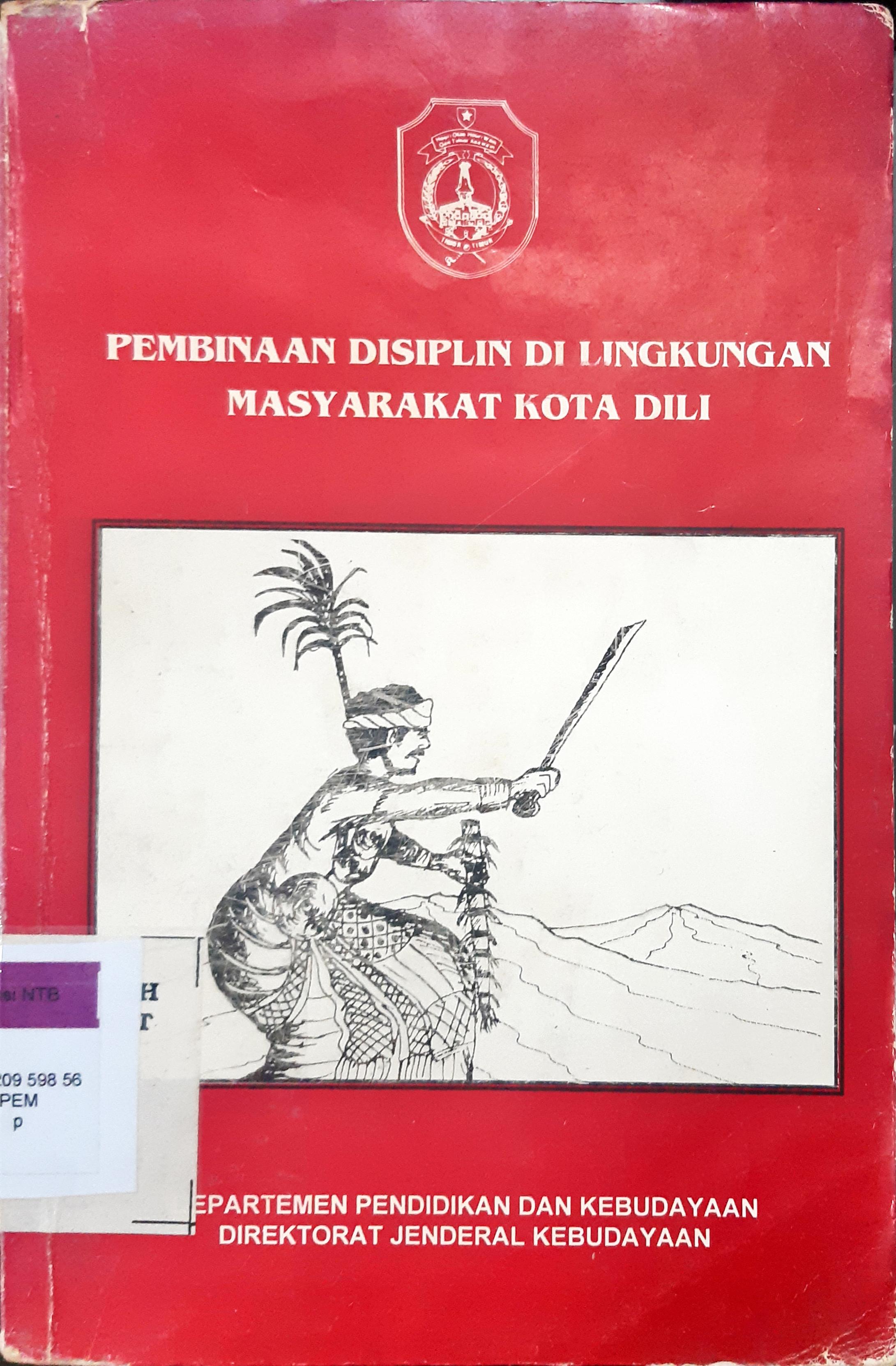 Cover Pembinaan disiplin di lingkungan masyarakat kota Dili, / P. Susilo...[ et al.]