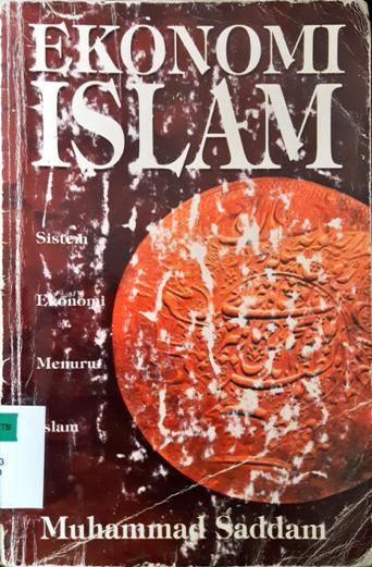 Cover Ekonomi Islam :  Sistem ekonomi menurut islam / Muhammad Saddam