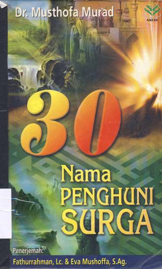 Cover Tiga puluh nama penghuni surga / Musthofa Murad ; penerjemah: Faturrahman