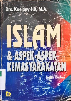 Cover Islam dan aspek-aspek kemasyarakatan, / Drs. Kaelany HD, M.A.