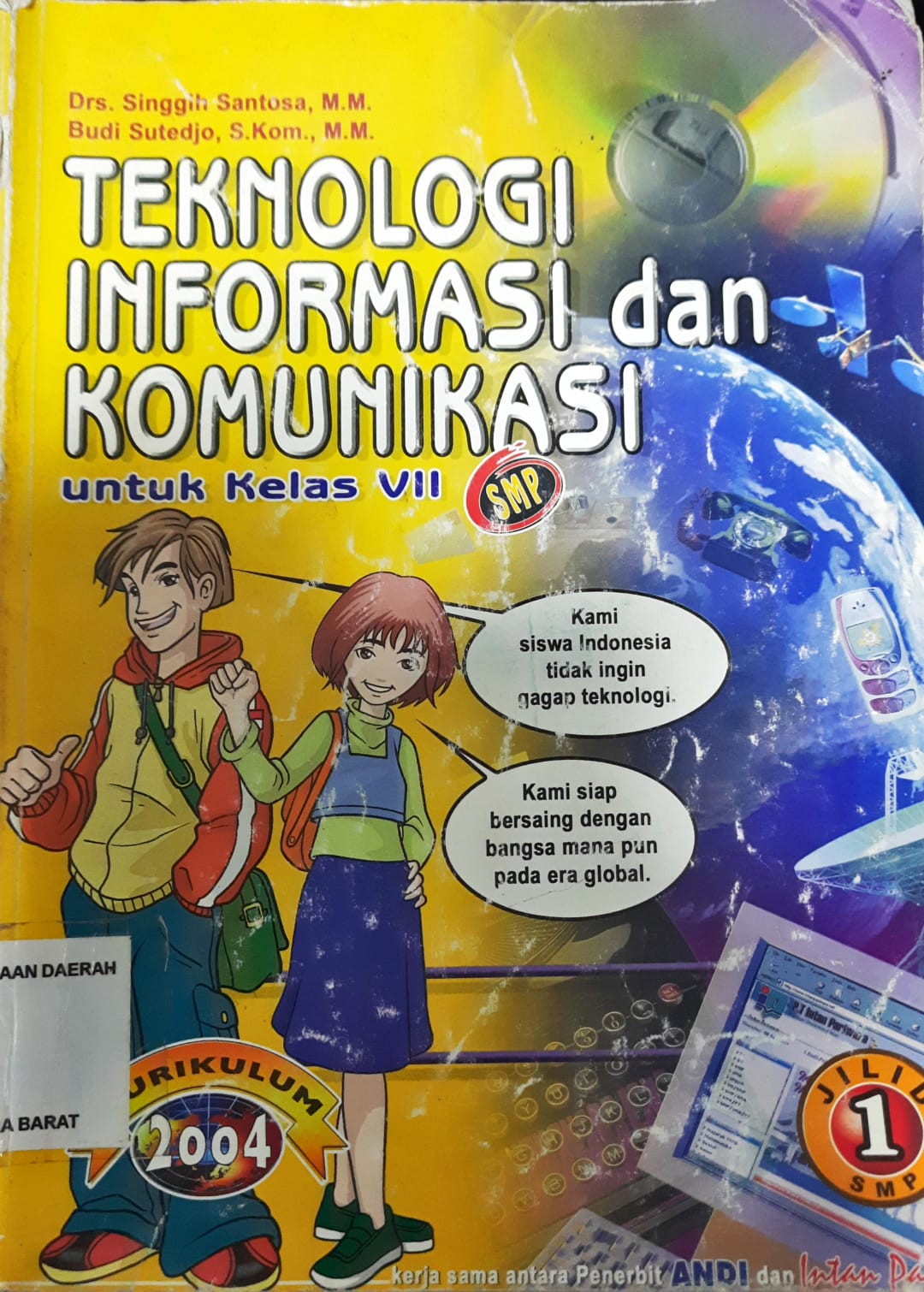 Cover Teknologi informasi dan komunikasi untuk kelas VII, / Drs. Singgih Santosa,M.M, Budi Sutedjo, S.Kom
