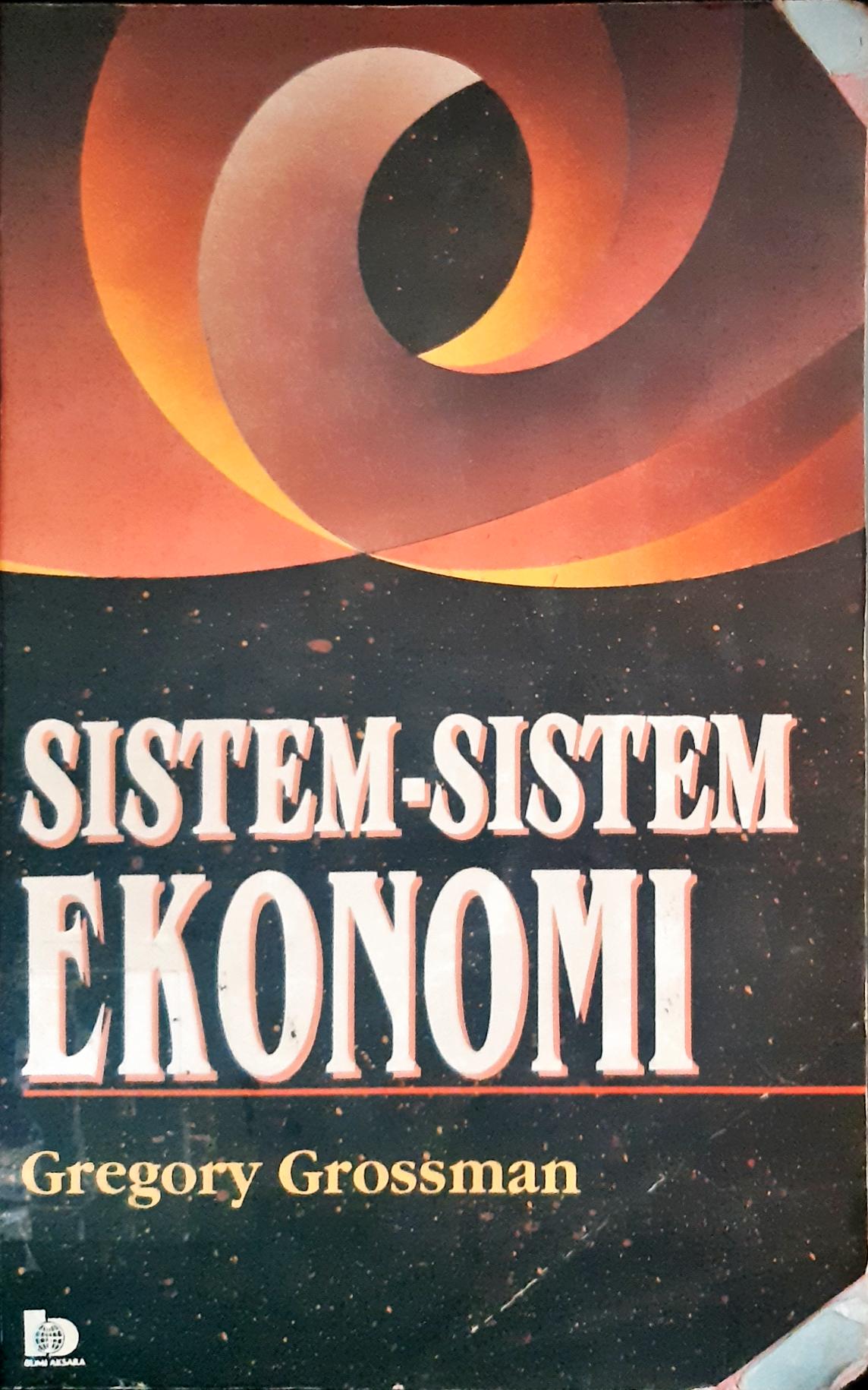 Cover Sistem-sistem ekonomi / Gregory Grossman; penerjemah, Anas Sidik