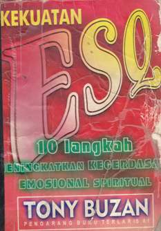 Cover Kekuasaan ESQ :  10 langkah meningkatkan kecerdasan emosional speritual / Tony Buzan
