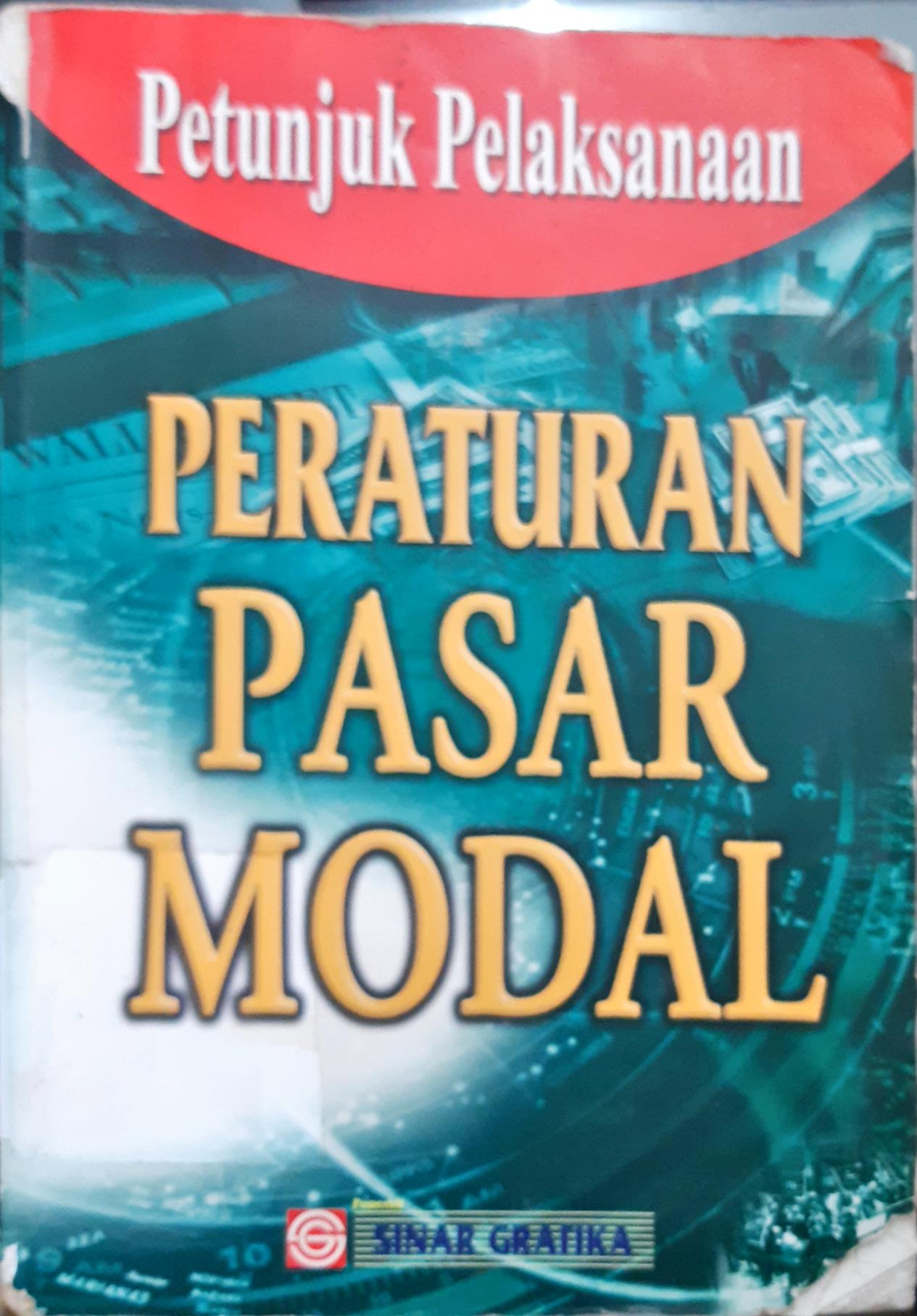 Cover Petunjuk pelaksanaan peraturan pasar modal / INDONESIA