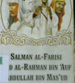 Cover Salman Al-Farisi, 'Abd. Al-Rahman bin 'Aruf dan 'Abdullah bin Mas'ud :  Seri sahabat nabi / Hilmi 'Ali Sya'ban