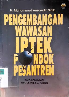 Cover Pengembangan wawasan iptek pondok pesantren, / H. Muhammad Ansorudin Sidik