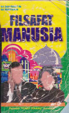 Cover Filsafat manusia, H.Ach. Zacky Syafa / Maftuh Ahnan, H.Ach. Zacky Syafa